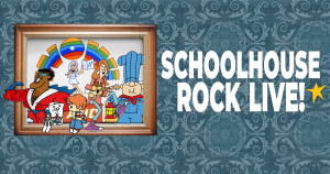 Schoolhouse Rock Live!